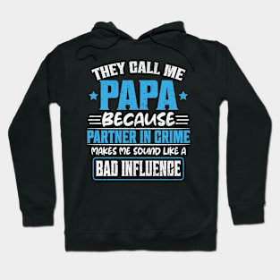 They Call Me Papa Fathers Day For Grandpa Hoodie